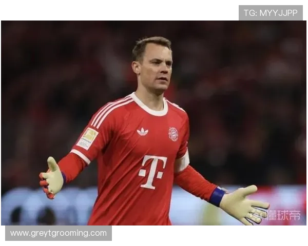 诺伊尔回归提升拜仁慕尼黑防线信心，球队士气显著增强